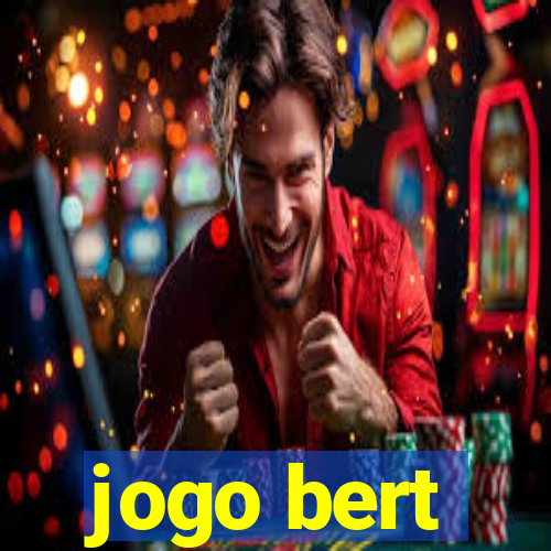 jogo bert